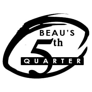 Beau's 5th Quarter